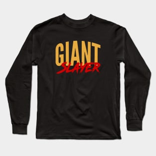 Giant Slayer Long Sleeve T-Shirt